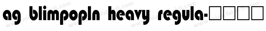 ag blimpopln heavy regula字体转换